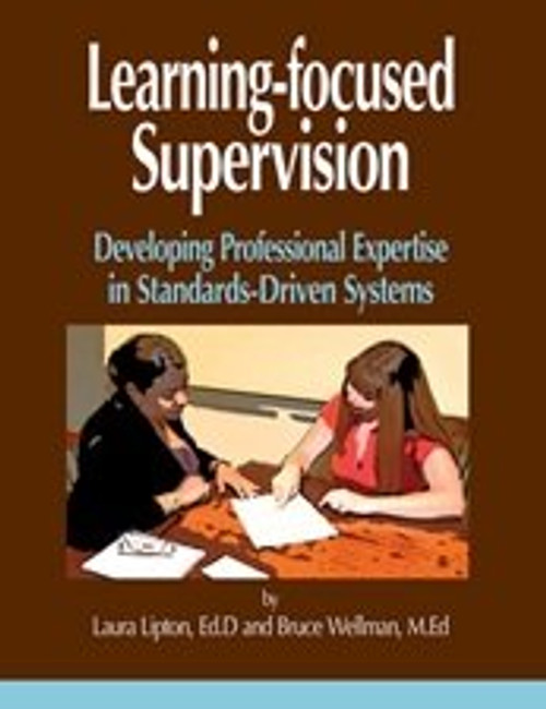 Learning-focused Supervision: Developing Professional Expertise in Standards-driven Systems