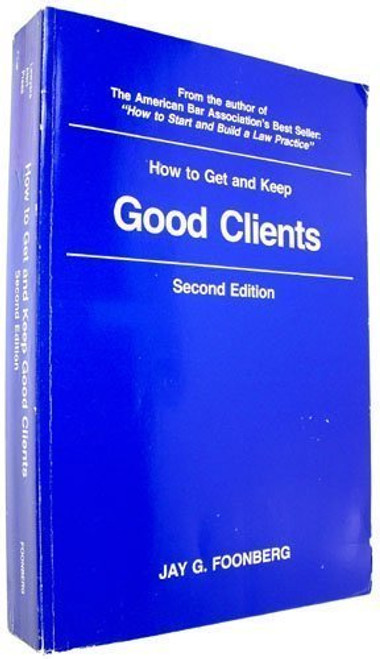 How to Get and Keep Good Clients