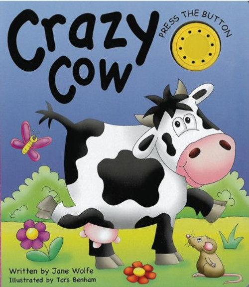 CRAZY COW: (A NOISY BOOK)