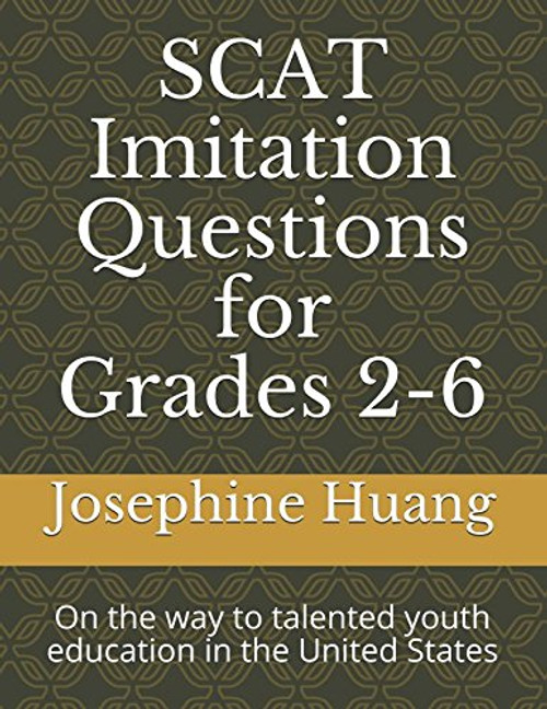 SCAT Imitation Questions for Grades 2-6: On the way to Talented Youth Education in the United States