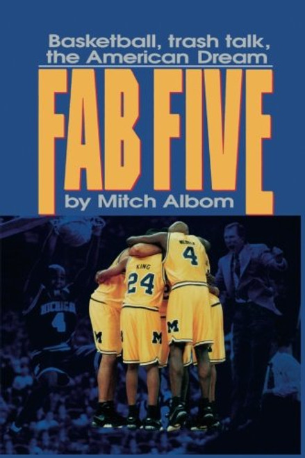 The Fab Five: Basketball Trash Talk the American Dream