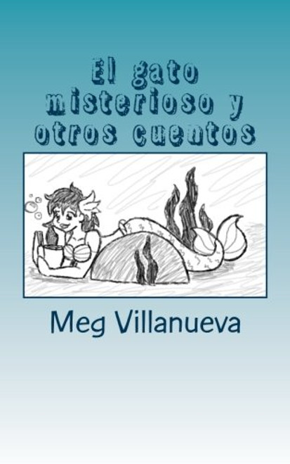 2: El gato misterioso y otros cuentos: An SSR book for Spanish One and Two (La sirena baila) (Volume 2) (Spanish Edition)