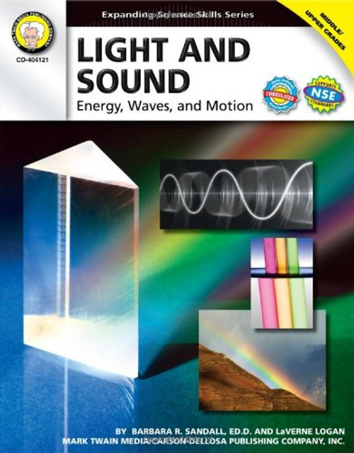 Light and Sound, Grades 6 - 12: Energy, Waves, and Motion (Expanding Science Skills Series)