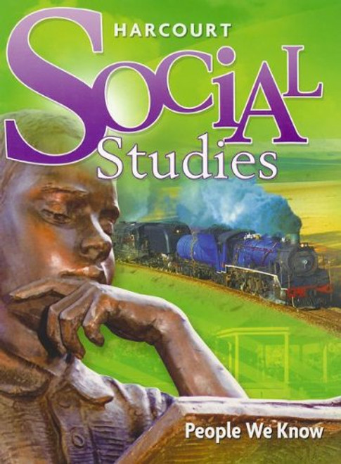 Harcourt Social Studies: Student Edition Grade 2 People We Know 2007
