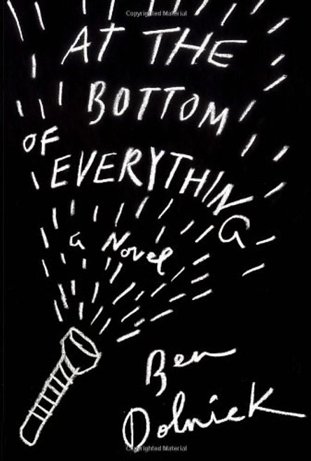 At the Bottom of Everything: A Novel