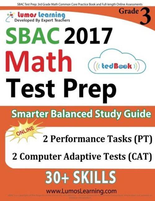 SBAC Test Prep: 3rd Grade Math Common Core Practice Book and Full-length Online Assessments: Smarter Balanced Study Guide With Performance Task (PT) and Computer Adaptive Testing (CAT)