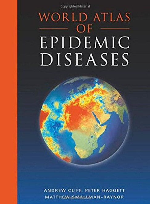 World Atlas of Epidemic Diseases (Arnold Publication)