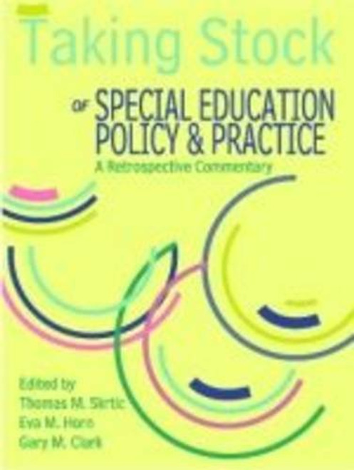 Taking Stock of Special Education, Policy & Practice: A Retrospective Commentary