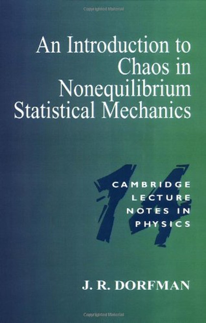 An Introduction to Chaos in Nonequilibrium Statistical Mechanics (Cambridge Lecture Notes in Physics)