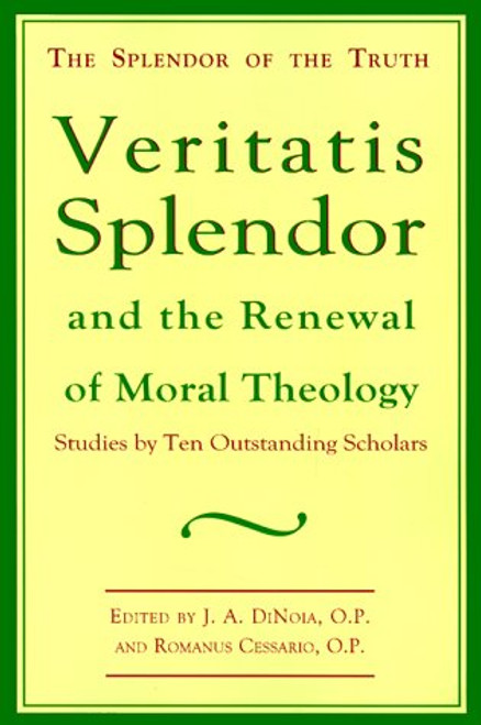 Veritatis Splendor and the Renewal of Moral Theology