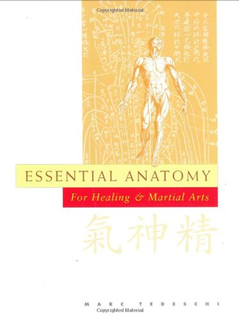 Essential Anatomy: For Healing and Martial Arts