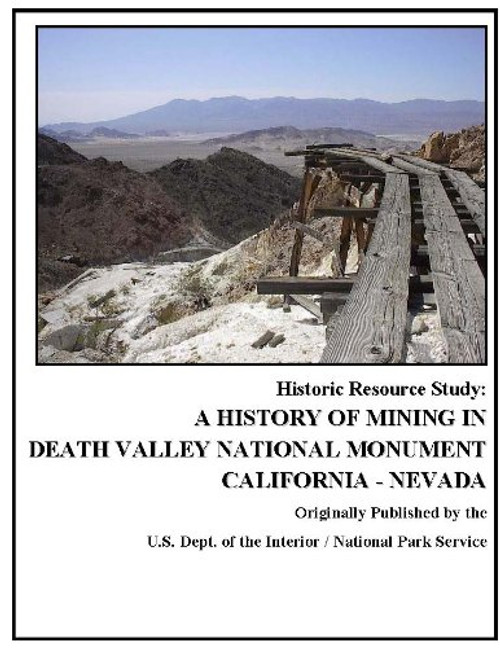 A History of Mining in Death Valley National Monument - Historic Resource Study