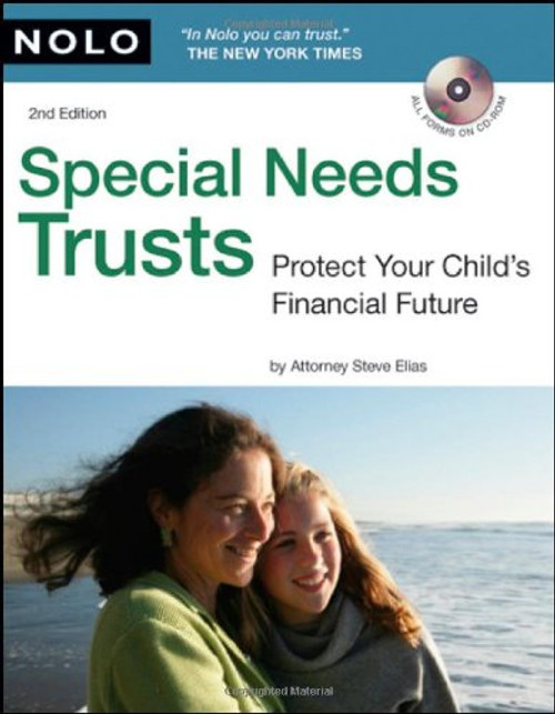 Special Needs Trusts: Protect Your Child's Financial Future (Special Needs Trust: Protect Your Childs Financial Future (W/CD))