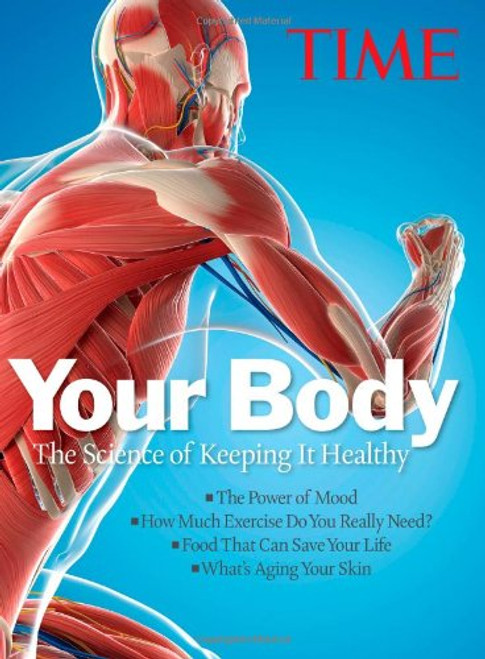 Your Body: The Science of Keeping It Healthy