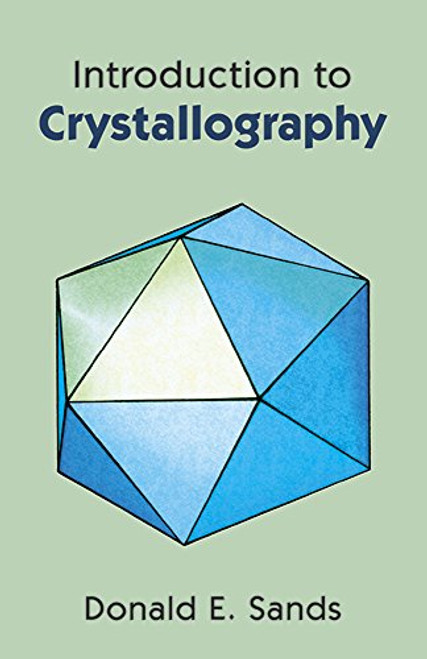 Introduction to Crystallography (Dover Books on Chemistry)