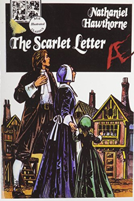 AGS ILLUSTRATED CLASSICS: THE SCARLET LETTER BOOK (Illustrated Classics Collection 2)