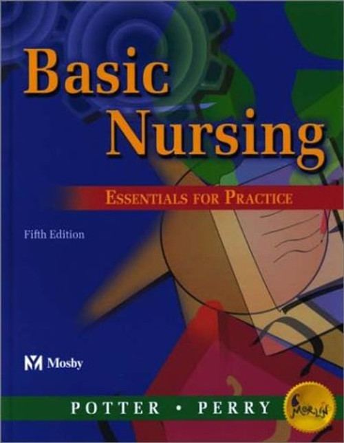 Basic Nursing: Essentials for Practice, 5e