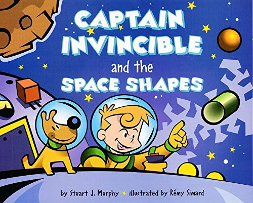 Captain Invincible and the Space Shapes (MathStart 2)