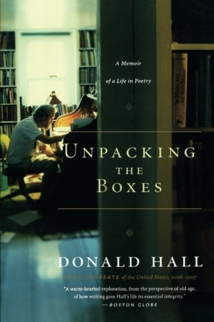 Unpacking the Boxes: A Memoir of a Life in Poetry