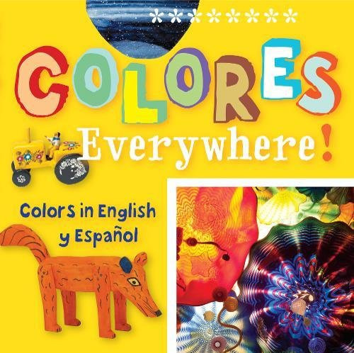 Colores Everywhere!: Colors in English y Espaol (ArteKids)