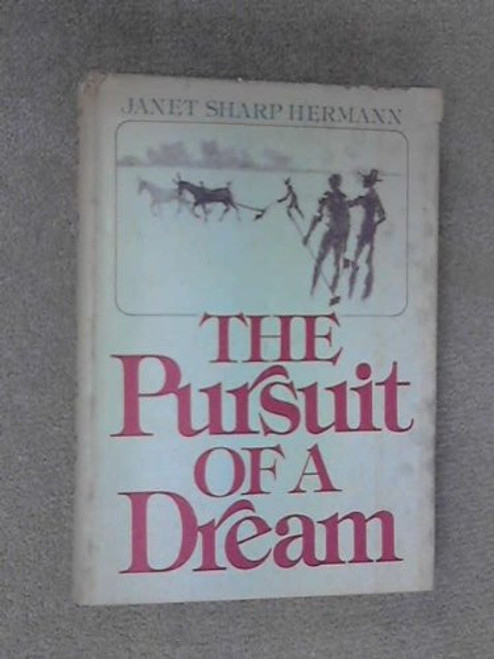 The Pursuit of a Dream