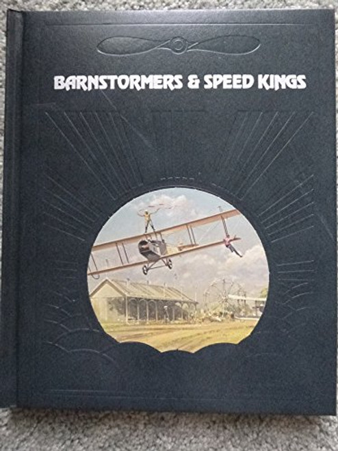 Barnstormers and Speed Kings (Epic of Flight)