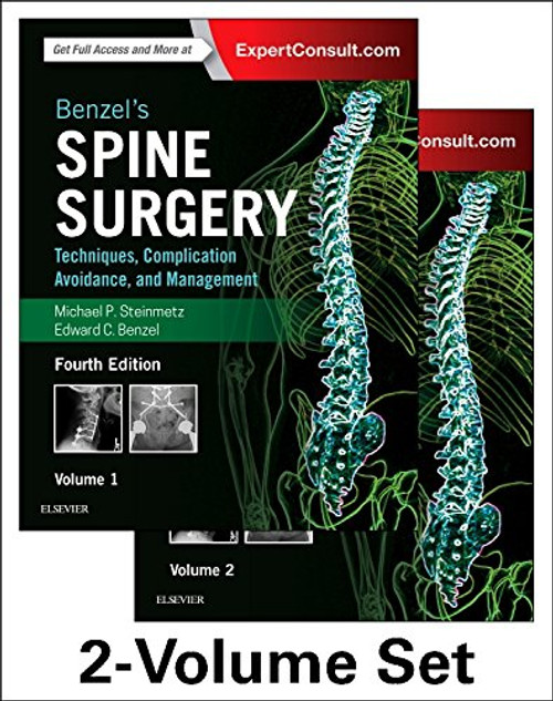 Benzel's Spine Surgery, 2-Volume Set: Techniques, Complication Avoidance and Management, 4e