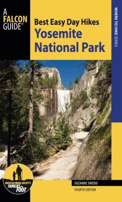 Best Easy Day Hikes Yosemite National Park (Best Easy Day Hikes Series)