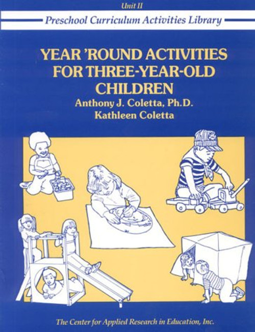 Year Round Activities for Three Year Old Children (Preschool Curriculum Activities Library)