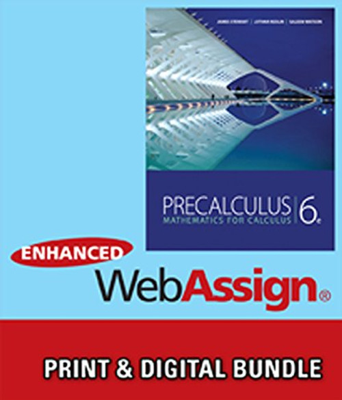 Bundle: Precalculus: Mathematics for Calculus, 6th + WebAssign Printed Access Card for Stewart/Redlin/Watson's Precalculus: Mathematics for Calculus, 6th Edition, Single-Term