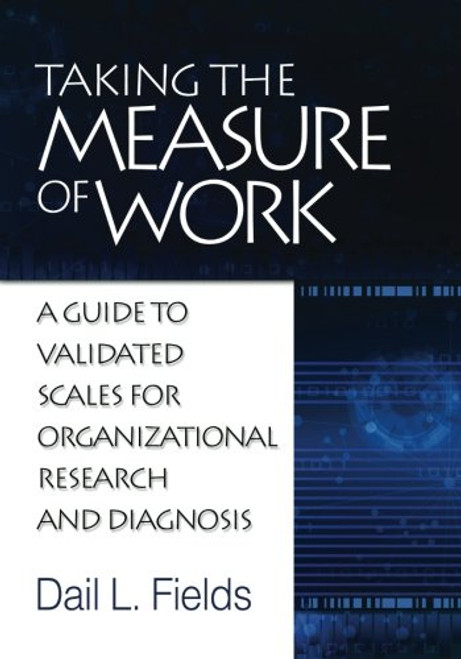 Taking the Measure of Work: A guide to Validated Measures for Organizational Research and Diagnosis