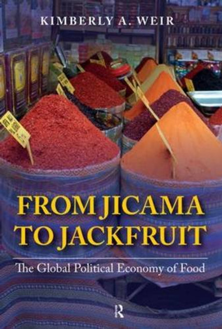 From Jicama to Jackfruit: The Global Political Economy of Food (International Studies Intensives)