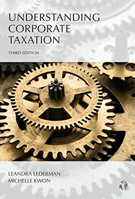 Understanding Corporate Taxation, Third Edition