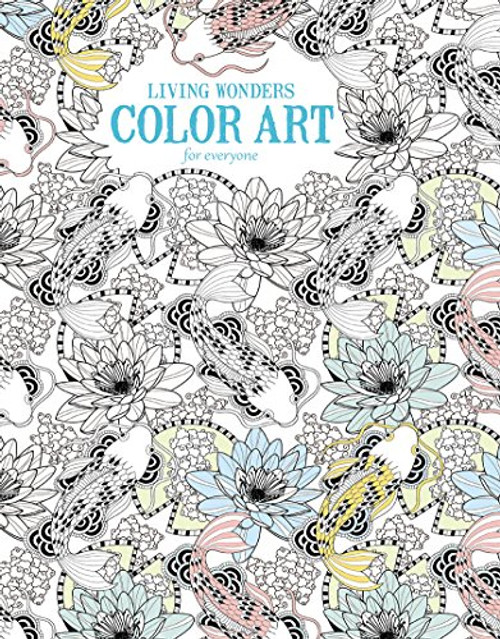 Living Wonders | Color Art for Everyone - Leisure Arts (6705)