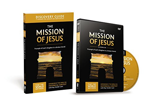 The Mission of Jesus Discovery Guide with DVD: Triumph of Gods Kingdom in a World in Chaos (That the World May Know)