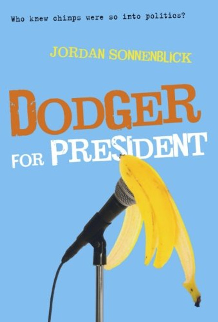 Dodger for President (Dodger and Me)