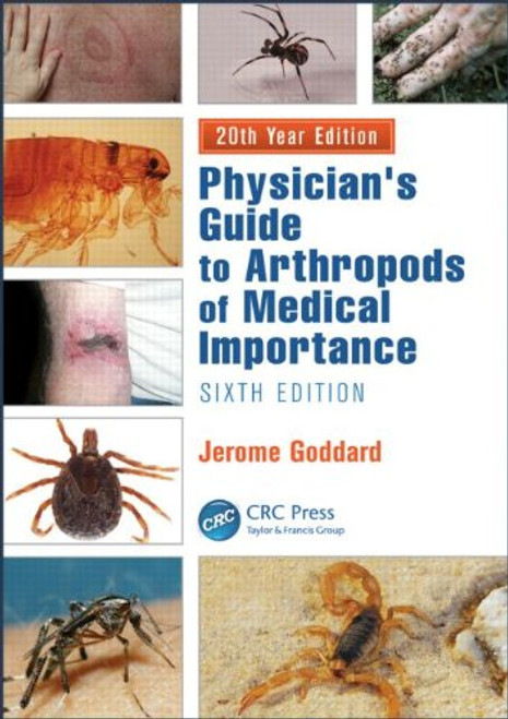 Physician's Guide to Arthropods of Medical Importance, Sixth Edition