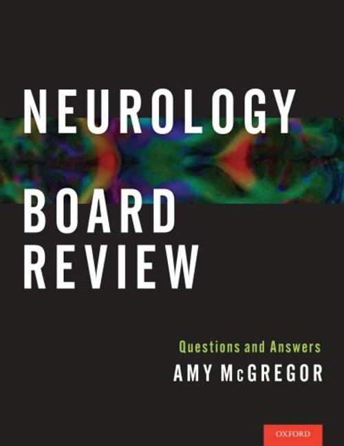 Neurology Board Review: Questions and Answers