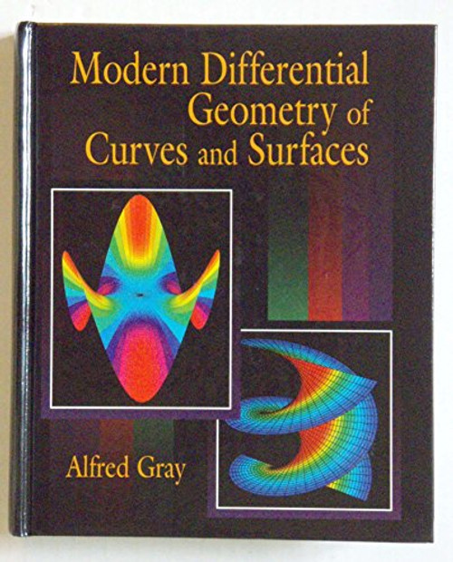 Modern Differential Geometry of Curves and Surfaces (Textbooks in Mathematics)