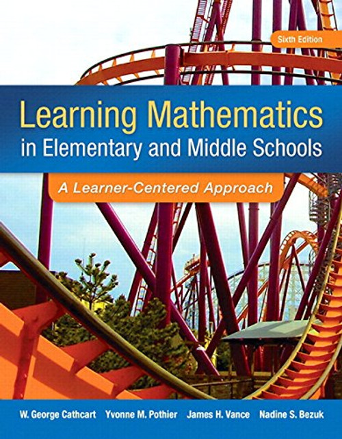 Learning Mathematics in Elementary and Middle School: A Learner-Centered Approach, Enhanced Pearson eText -- Access Card (6th Edition)