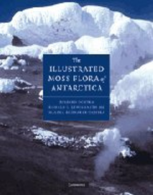 Illustrated Moss Flora of Antarctica (Studies in Polar Research)