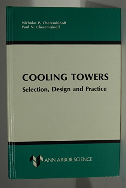 Cooling Towers: Selection, Design and Practice