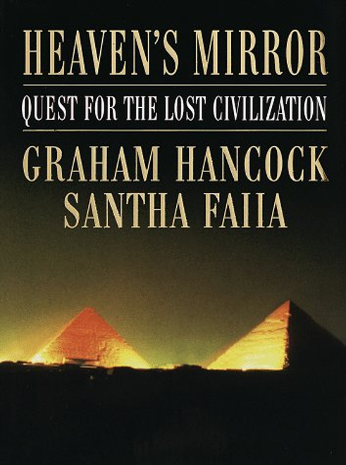 Heaven's Mirror: Quest for the Lost Civilization