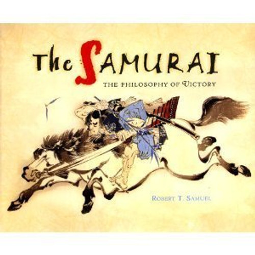 The Samurai: The Philosophy of Victory