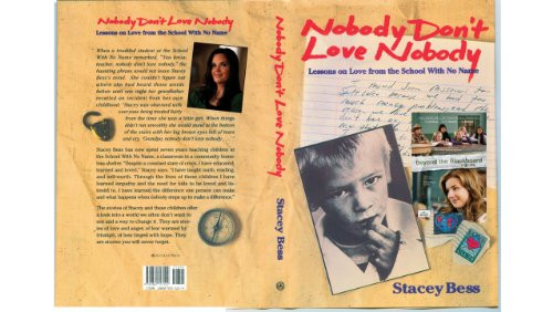 Nobody Don't Love Nobody; Lessons on Love from the School With No Name