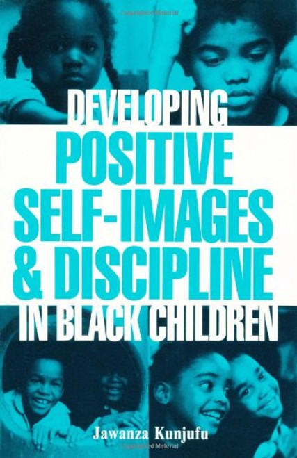 Developing Positive Self-Images & Discipline in Black Children