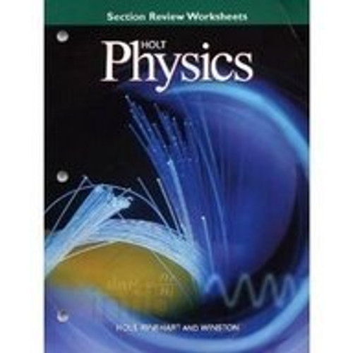 Holt Physics, Section Review Worksheets
