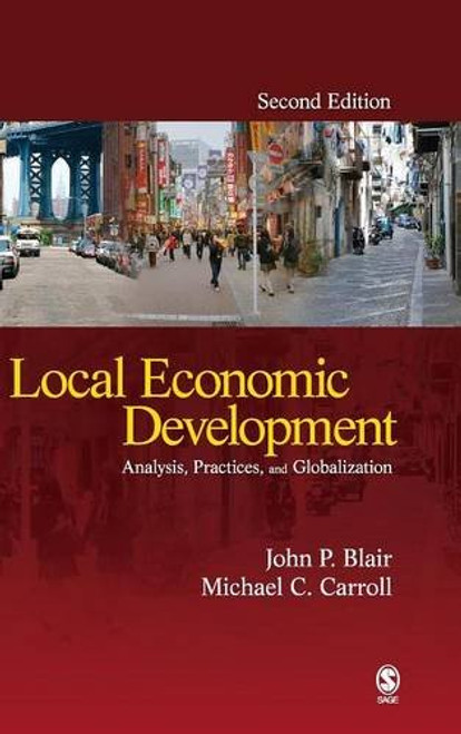 Local Economic Development: Analysis, Practices, and Globalization