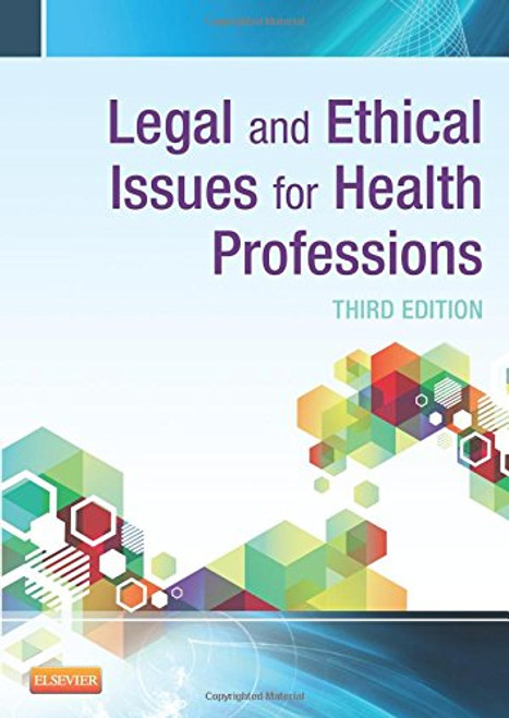 Legal and Ethical Issues for Health Professions, 3e