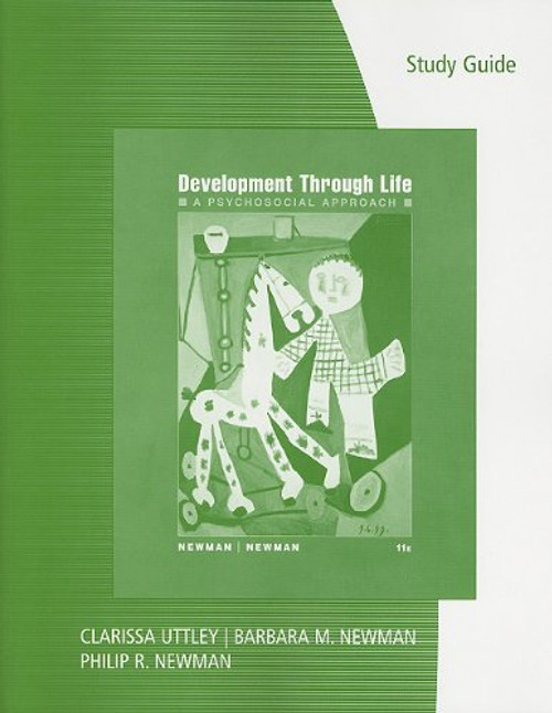 Study Guide for Newman/Newmans Development Through Life: A Psychosocial Approach, 11th